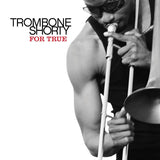 Trombone Shorty - For True (CD d'occasion)