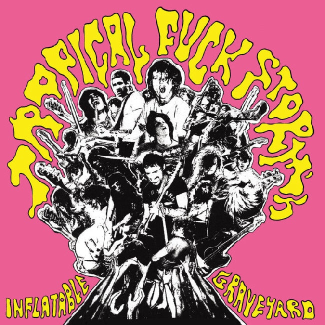 Tropical Fuck Storm - Tropical fuck storm's inflatable graveyard (LP) - Velvet Music