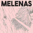 Melenas - Melenas (dagger danger) (LP) - Velvet Music