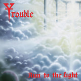 Trouble - Run to the light (LP)