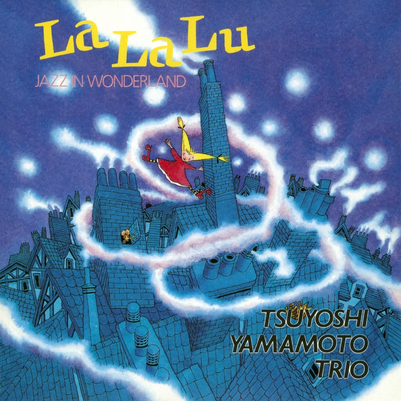 Tsuyoshi Yamamoto Trio - La la lu - jazz in wonderland (LP)
