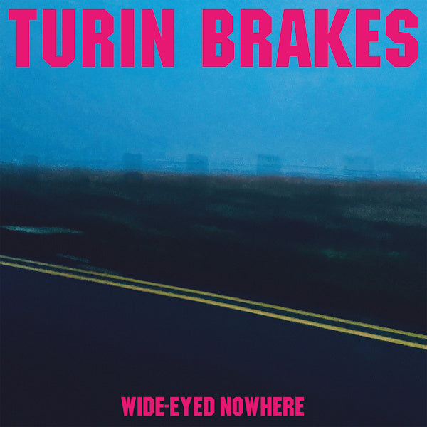 Turin Brakes - Wide-eyed nowhere (CD) - Velvet Music