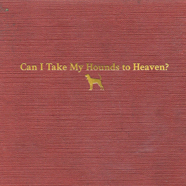 Tyler Childers - Can i take my hounds to heaven? (CD) - Velvet Music