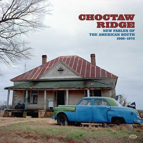 V/A (Various Artists) - Choctaw Ridge: New Fables of the American South 1968-1973 (CD) - Velvet Music