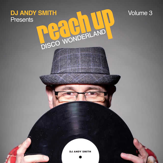 Dj Andy Smith - Dj andy smith presents reach up disco wonderland volume 3 (CD) - Velvet Music