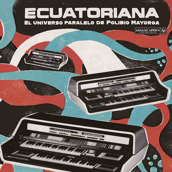 V/A (Various Artists) - Ecuatoriana: el universo paralelo de polibio mayorga (LP) - Velvet Music