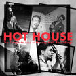 V/A (Various Artists) - Hot house: the complete jazz at massey hall recordings (CD) - Velvet Music