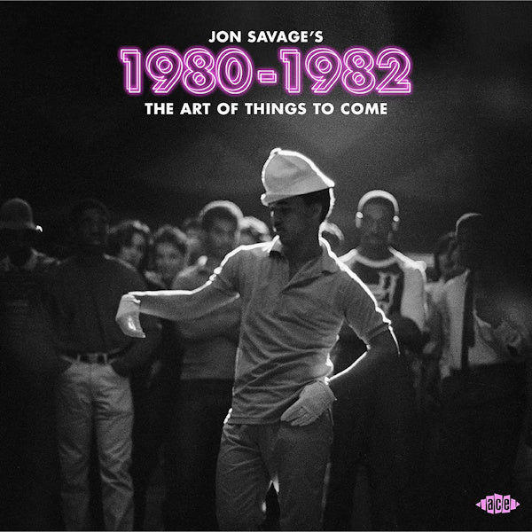 V/A (Various Artists) - Jon Savage's 1980 - 1982 - the art of things to come (CD) - Velvet Music