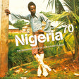 V/A (Various Artists) - Nigeria 70: the definitive story of 1970's funky lagos (LP) - Velvet Music