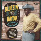 V/A (Various Artists) - Bluesin' by the bayou - ain't broke, ain't hungry (CD)
