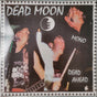 Dead Moon - Dead Ahead (LP) - Velvet Music