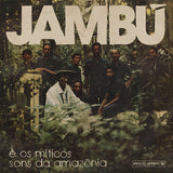 V/A (Various Artists) - Jambu-e os miticos sons da amazonia (LP) - Velvet Music