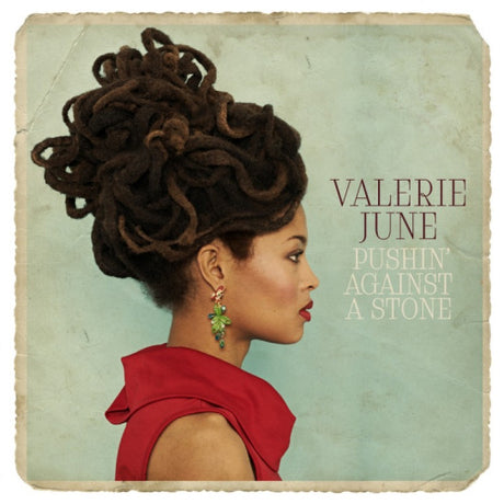 Valerie June - Pushin against a stone (LP) - Velvet Music