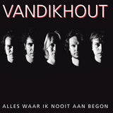 Van Dik Hout - Alles waar ik nooit aan b (CD) - Velvet Music