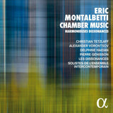 E. Montalbetti - Musique de chambre harmonieuses dissonances (CD)