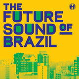 Various - Future sound of brazil (12-inch maxi-single) - Velvet Music