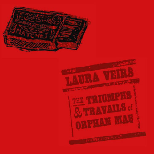 Laura Veirs - The triumphs & travails of orphan mae -lp- (LP)