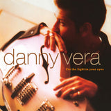 Danny Vera - For the light in your eyes (LP) - Velvet Music