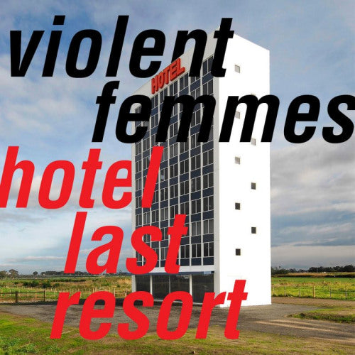 Violent Femmes - Hotel last resort (CD) - Velvet Music