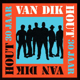 Van Dik Hout - 30 jaar (LP) - Velvet Music
