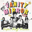 Vanity Mirror - Super fluff forever (LP) - Velvet Music