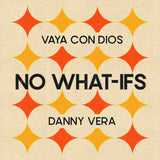 Vaya Con Dios & Danny Vera - No what-ifs (7-inch single) - Velvet Music