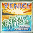 Venice (7) - Brunch Buffet 2 - Tasty Covers (LP) - Velvet Music