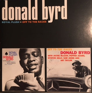 Donald Byrd - Royal Flush + Off To The Races (CD) - Velvet Music