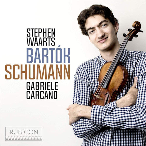 Stephen Waarts / gabriele Carcano - Bartok &amp; Schumann (CD)
