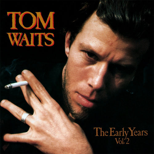 Tom Waits - Early years vol.2 (CD) - Velvet Music
