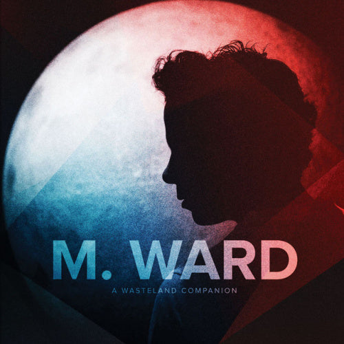 M. Ward - A wasteland companion (CD) - Velvet Music