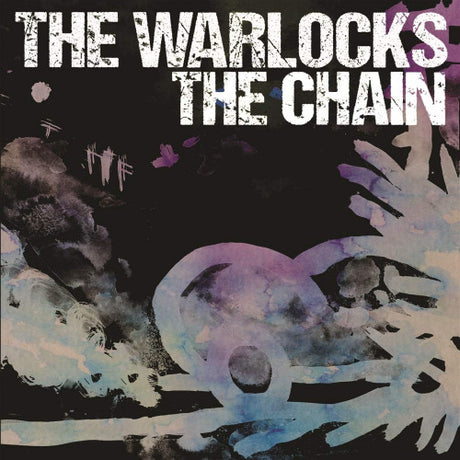 Warlocks - Chain (CD) - Velvet Music