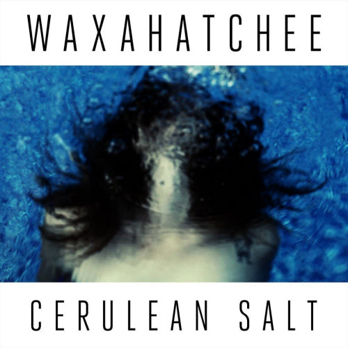 Waxahatchee - Cerulean salt (CD)