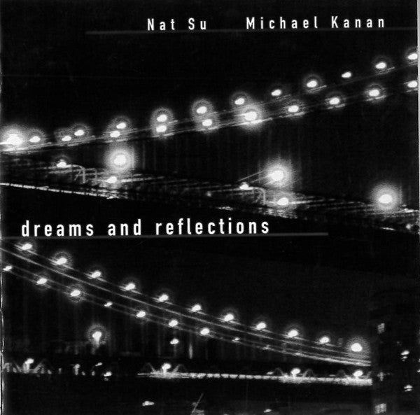 Nathanael Su, Michael Kanan - Dreams And Reflections (second-hand CD)