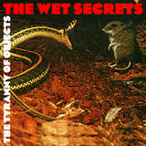 The Wet Secrets - The tyranny of objects (LP) - Velvet Music