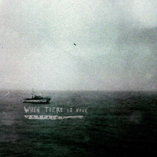 When There Is None - Warpaint (LP) - Velvet Music