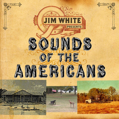 Jim White - Sounds of the Americans (CD)
