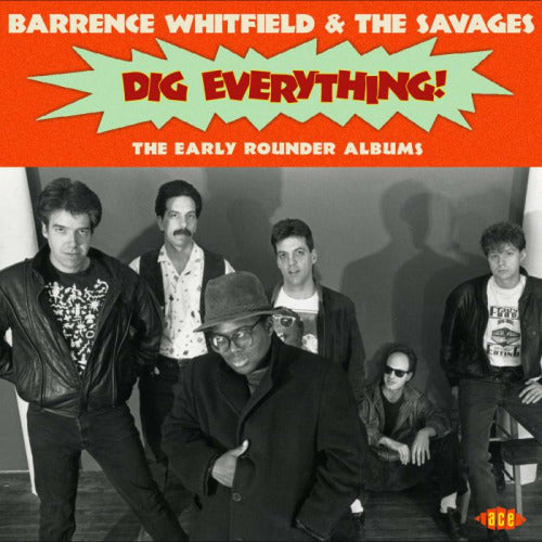 Barrence Whitfield & The Savages - Dig everything! (CD) - Velvet Music