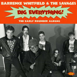 Barrence Whitfield & The Savages - Dig everything! (CD) - Velvet Music
