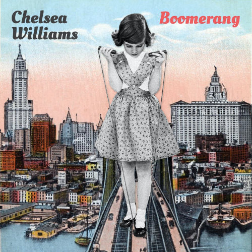 Chelsea Williams - Boomerang (LP)
