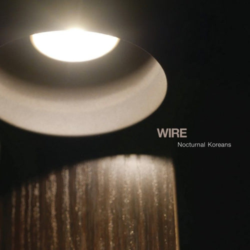 Wire - Nocturnal koreans (LP) - Velvet Music