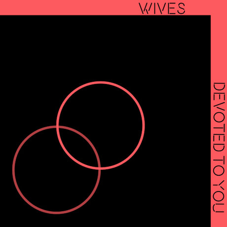 Wives - Devoted to you (LP) - Velvet Music
