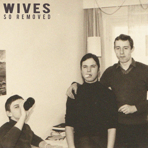 Wives - So removed (CD) - Velvet Music