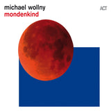 Michael Wollny - Mondenkind (CD) - Velvet Music