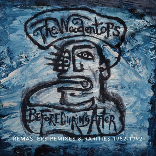 Woodentops - Before during and after 1982-1992 (CD) - Velvet Music