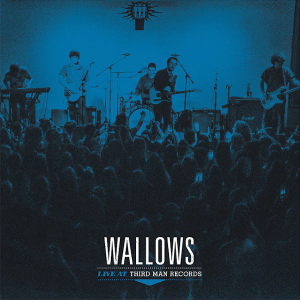Wallows - Live at third man records (LP) - Velvet Music