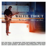 Walter Trout - We're all in this together (33 tours)