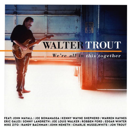 Walter Trout - We're all in this together (33 tours)