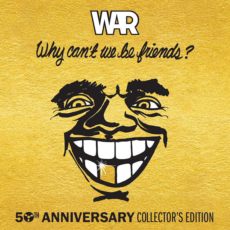 War - Why Can't We Be Friends? (50e anniversaire édition de luxe) (LP)