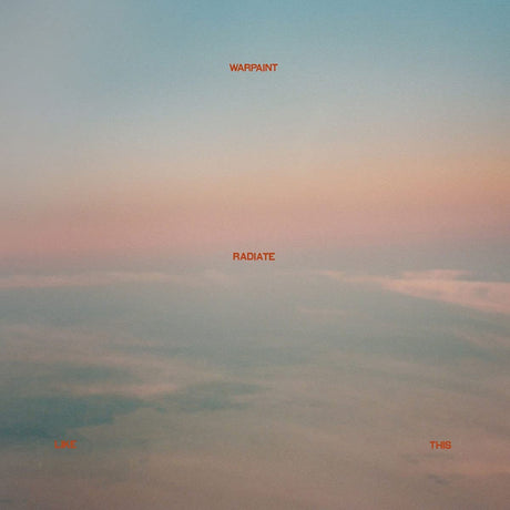 Warpaint - Radiate like this (CD) - Velvet Music